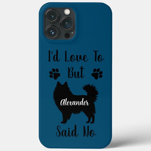 Customised I'd Love to but American Eskimo Said No Case-Mate iPhone Case (Back)