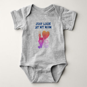 Customised JUST LOOK AT MY MOM - LOVE Valentine Baby Bodysuit