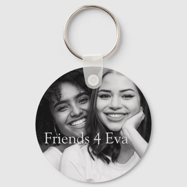 Customised Photo Friends 4 Eva  Key Ring (Front)
