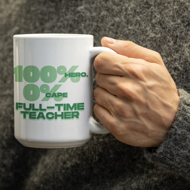 Customizable 100% Hero 0%Cape Mug for teachers  (Creator Uploaded)