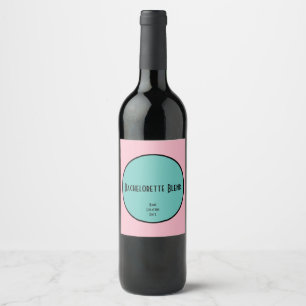 CUSTOMIZABLE Bachelorette Blend Wine Label