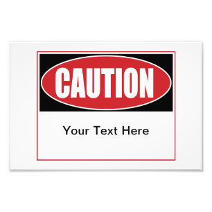 Customizable Caution Sign