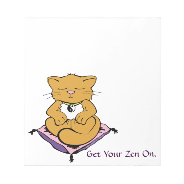 CUSTOMIZABLE Get Your Zen On Cute Kitty Cat Notepad (Front)