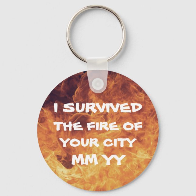 Customizable I survived the fire Key Ring (Front)