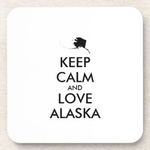 Customizable KEEP CALM and LOVE ALASKA Coaster