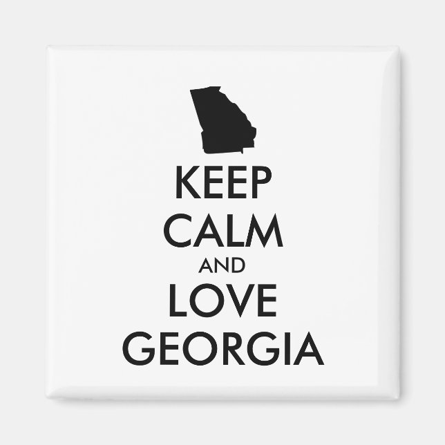Customizable KEEP CALM and LOVE GEORGIA Magnet (Front)