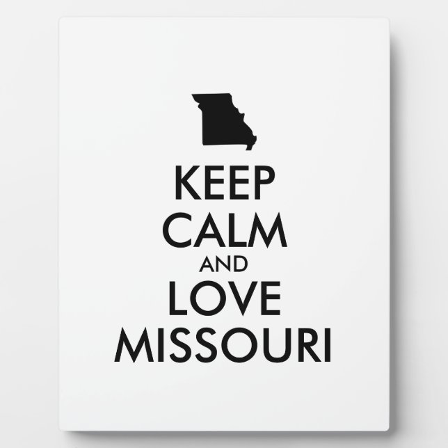 Customizable KEEP CALM and LOVE MISSOURI Plaque (Front)