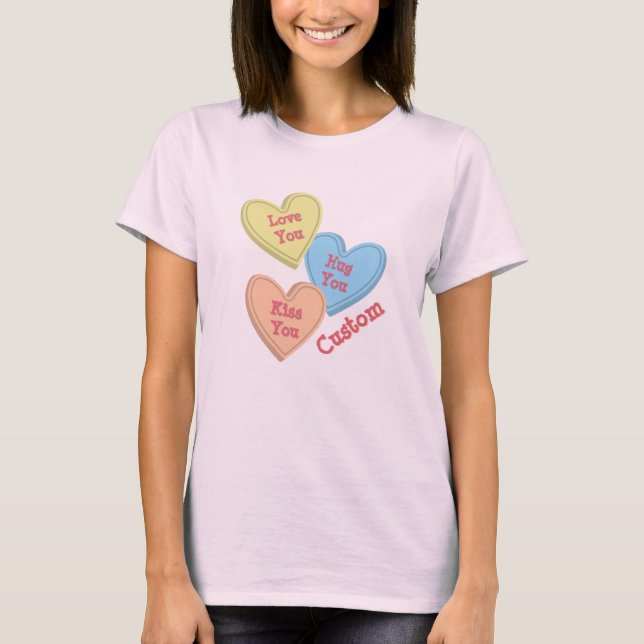 Customizable Love Candy Hearts Template T-Shirt (Front)