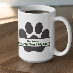 Customizable My Friend: Me, My Mug and My Mutt