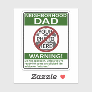 Customizable Neighborhood Dad Warning Xd Out Green