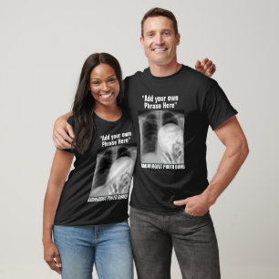 CUSTOMIZABLE RADIOLOGIST PHOTO BOMB  T-Shirt