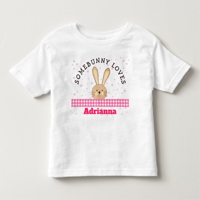 Customizable Somebunny Loves You Pink Kids Tee (Front)