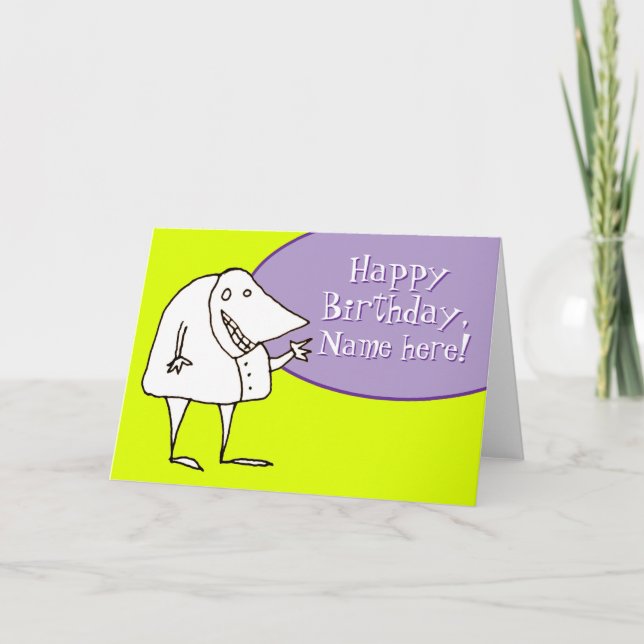Customizable Weird Cartoon Guy Happy Birthday Card (Front)