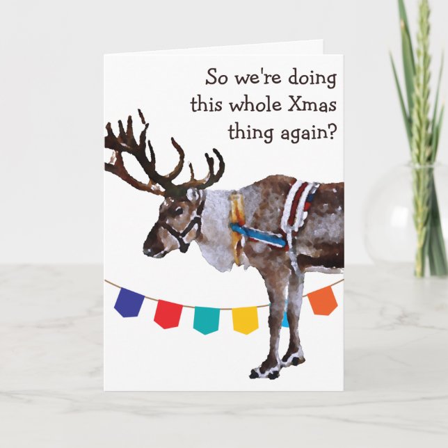 CUSTOMIZABLE XMAS IRONIC REINDEER CARD (Front)