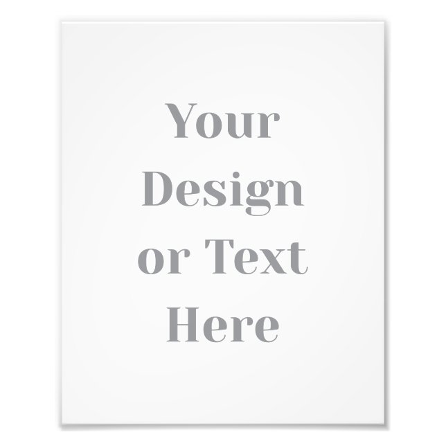 Customizable Your Design or Text Here Personalized Photo Print (Front)
