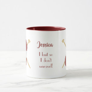 Customize "I knit so I don't unravel" Edit name Mug