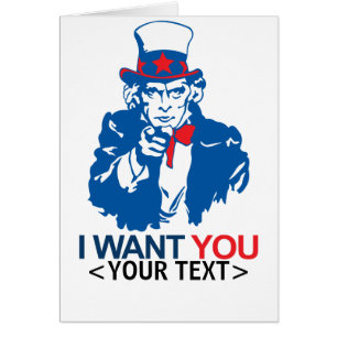CUSTOMIZE UNCLE SAM WANT YOU, <YOUR TEXT>