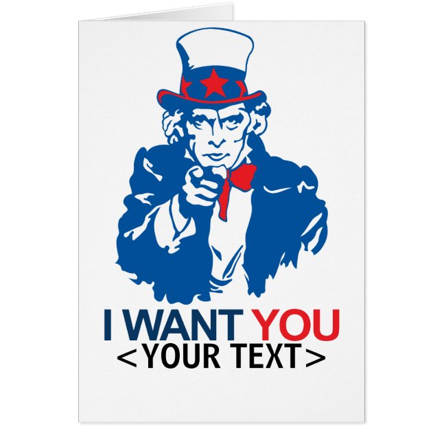 CUSTOMIZE UNCLE SAM WANT YOU, <YOUR TEXT> (Front)