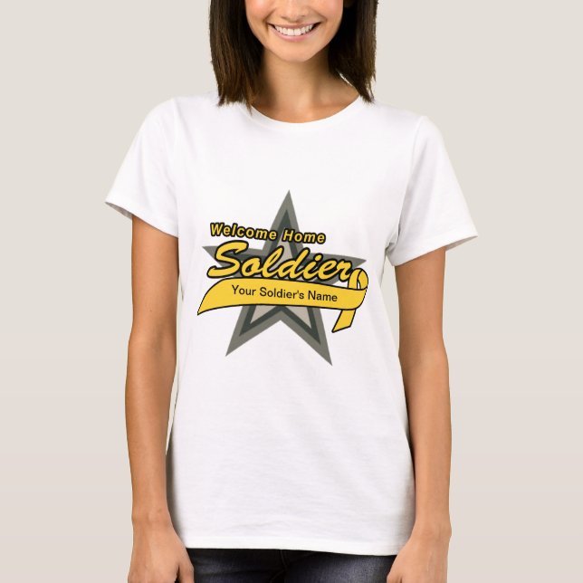Customizeable Welcome Home Soldier T-Shirt (Front)