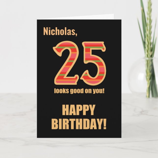 Customized Name 25th Birthday for Him Card (Front)