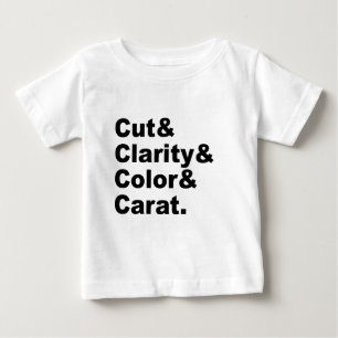 Cut & Clarity & Colour & Carat   Diamond Grading Baby T-Shirt