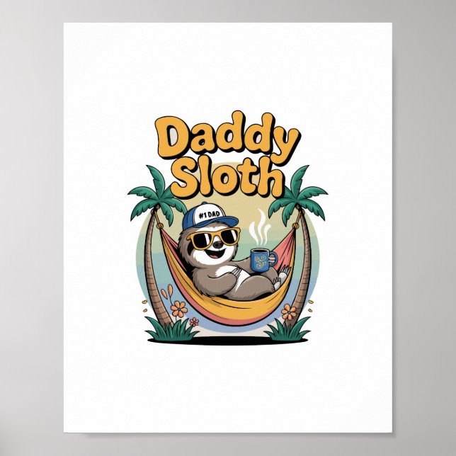Cut Daddy Sloth Father Poster (Front)