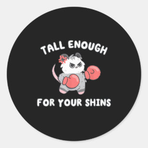 Cut funny tall enough for shins possum boxing meme classic round sticker
