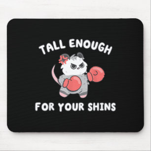 Cut Funny Tall Enough for Shins Possum Boxing Meme Mouse Pad