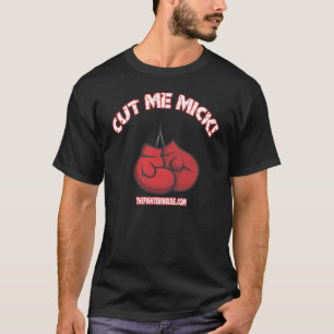 Cut Me Mick T-Shirt