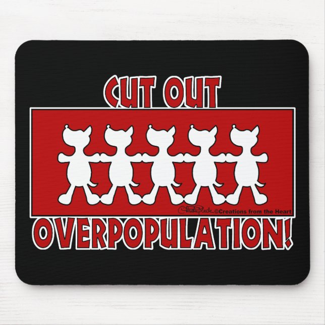 Cut Out Overpopulation! Dogs Mouse Pad (Front)