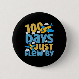 Cute 100 Days Just Flew By Aeroplane 100 Days Of S 6 Cm Round Badge