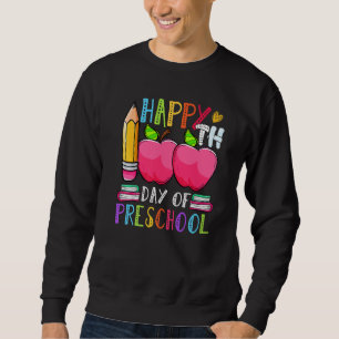 Cute 100 days of Preschool Happy 100th day of Scho Sweatshirt