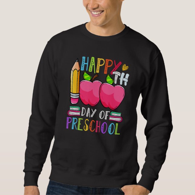 Cute 100 days of Preschool Happy 100th day of Scho Sweatshirt (Front)