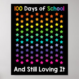 Cute 100 Days Of School And Still Loving It Happy Poster