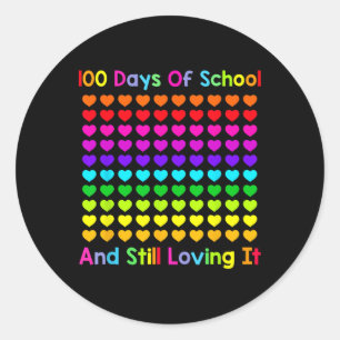 Cute 100 Days Of School And Still Loving It Hearts Classic Round Sticker
