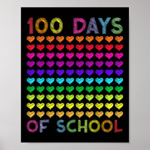 Cute 100 Days Of School And Still Loving It Hearts Poster