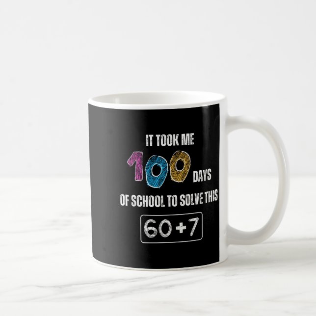 Cute 100th Day Of School Math Student Teacher Humo Coffee Mug (Right)