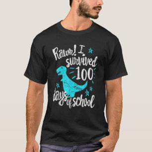 Cute 100th Day School Rawr I Survived 100 Days T-Shirt