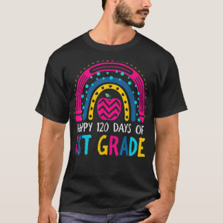 Cute 120th Day of School Teachers 1st Grade Rainbo T-Shirt