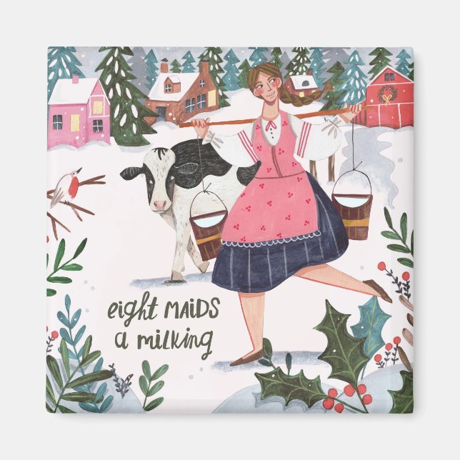 Cute 12 days of Christmas Eight Maids a Milking Magnet (Front)