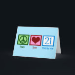 Cute 21st Birthday Card<br><div class="desc">Peace Love Twenty One. A pretty blue 21 next to a peace sign and a heart.</div>