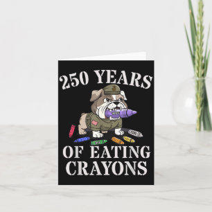 Cute 250 Years of Eating Crayons Grunt Brother Card