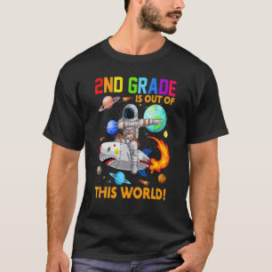 Cute 2nd Grade Is Out Of This World Astronaut Back T-Shirt