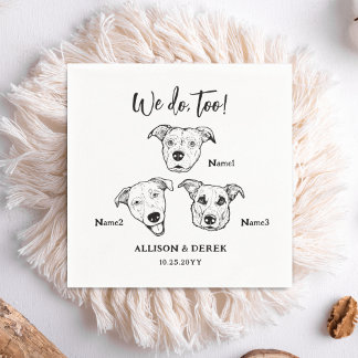 Cute 3 Dogs Pet We Do Too Wedding Napkin