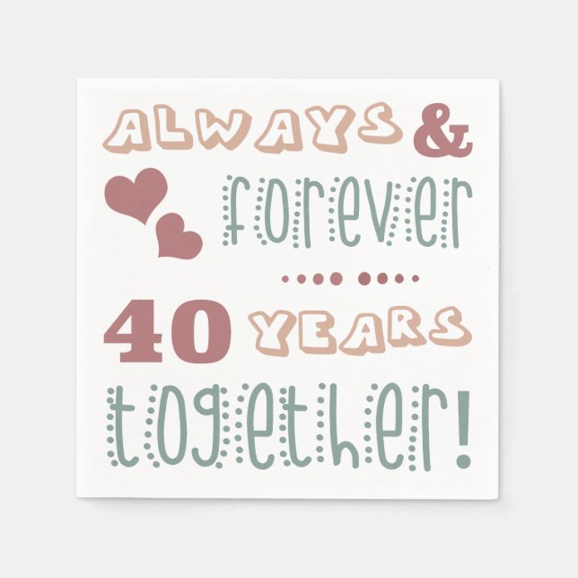Cute 40th Wedding Anniversary Napkin (Front)