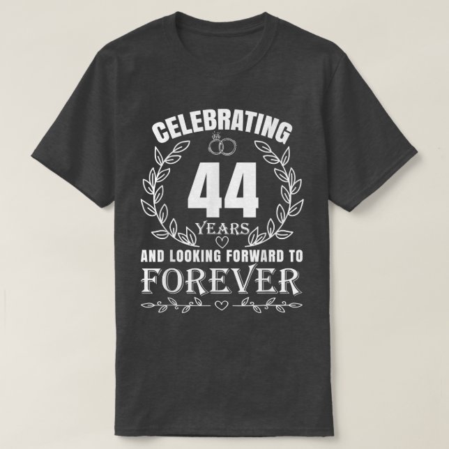 Cute 44th Wedding Anniversary for Couples Married  T-Shirt (Design Front)