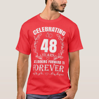 Cute 48th Wedding Anniversary for Couples Married  T-Shirt
