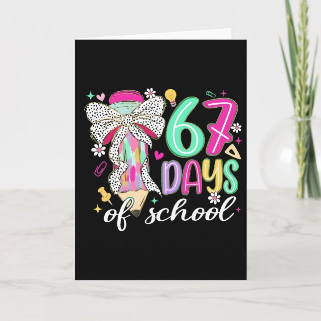 Cute 67 Days Of School Pencil Bow Classroom Theme Card (Front)