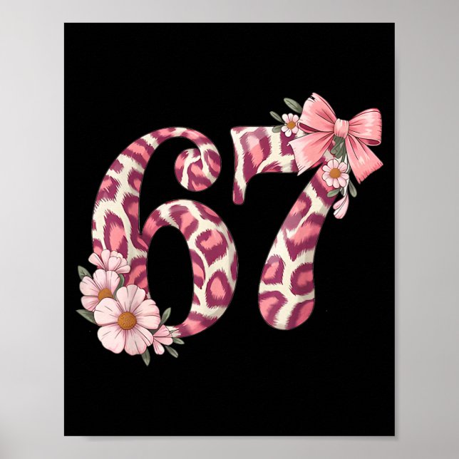 Cute 67 Meme Nk Bow Leopard Floral For Girl Women  Poster (Front)