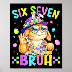 Cute 67 Six Seven Bruh Bunny Poster